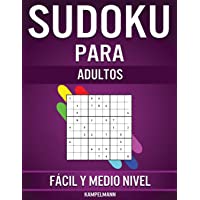Sudoku Para Adultos Fácil y Medio Nivel: 600 Sudoku para Adultos desde Nivel Fácil hasta Medio con Soluciones